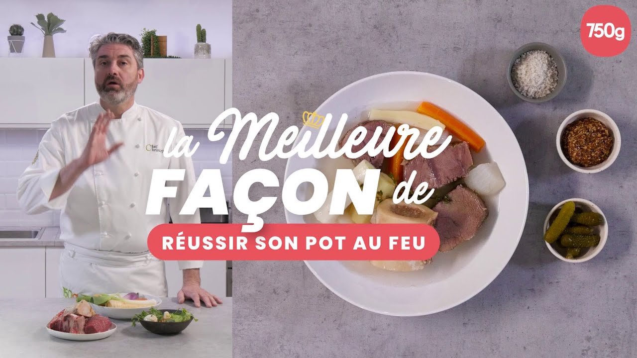 La meilleure façon de... Réussir son pot au feu - 750g