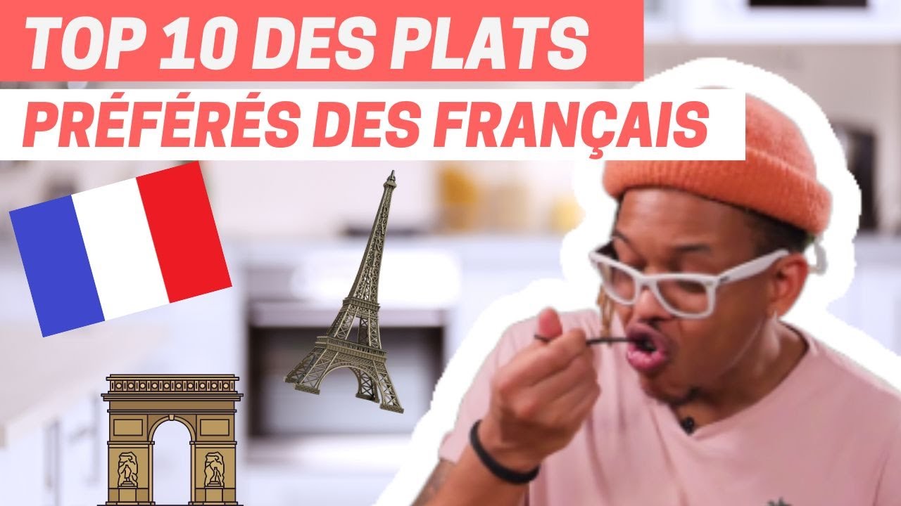 TOP 10 des PLATS PRÉFÉRÉS des français