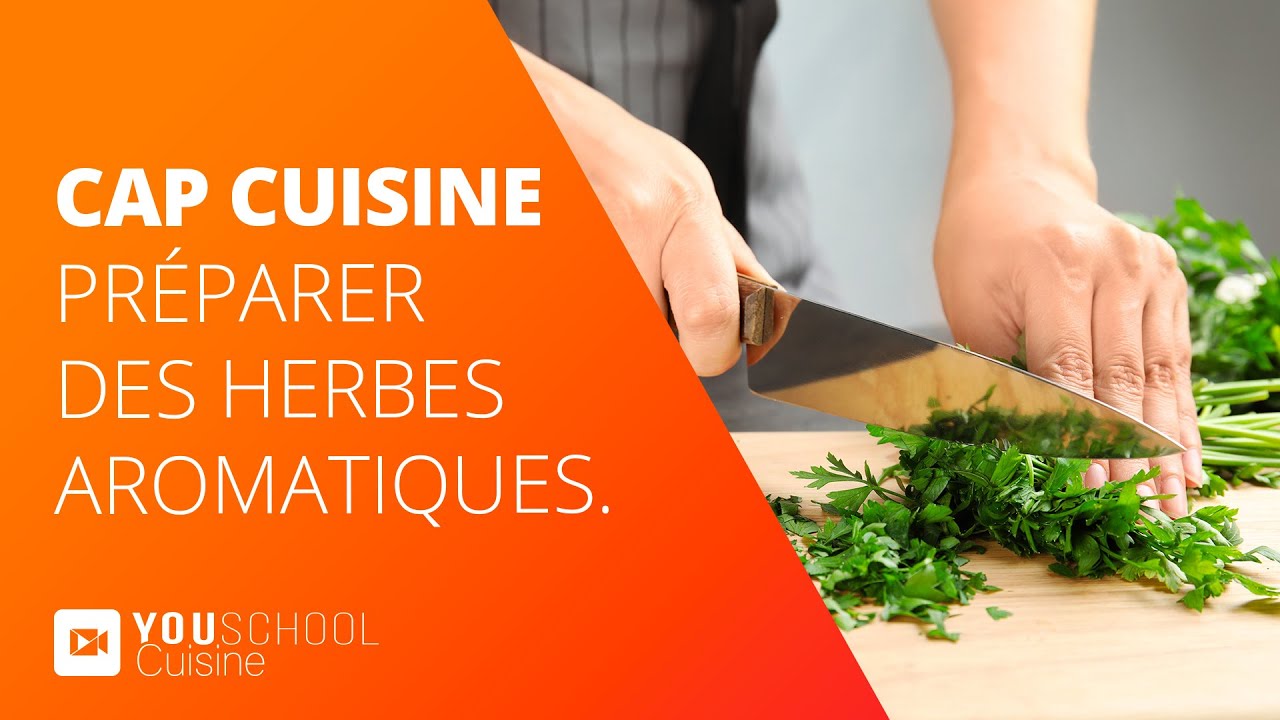 CAP Cuisine • Préparer des herbes aromatiques