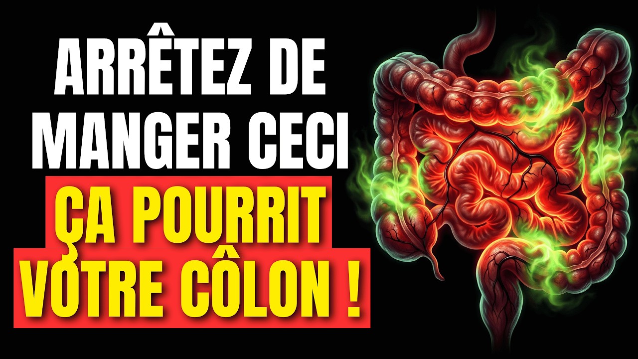 Arrêtez de Manger CECI : Cela Pourrit Votre Côlon en Silence et Provoque des Gaz Incessants