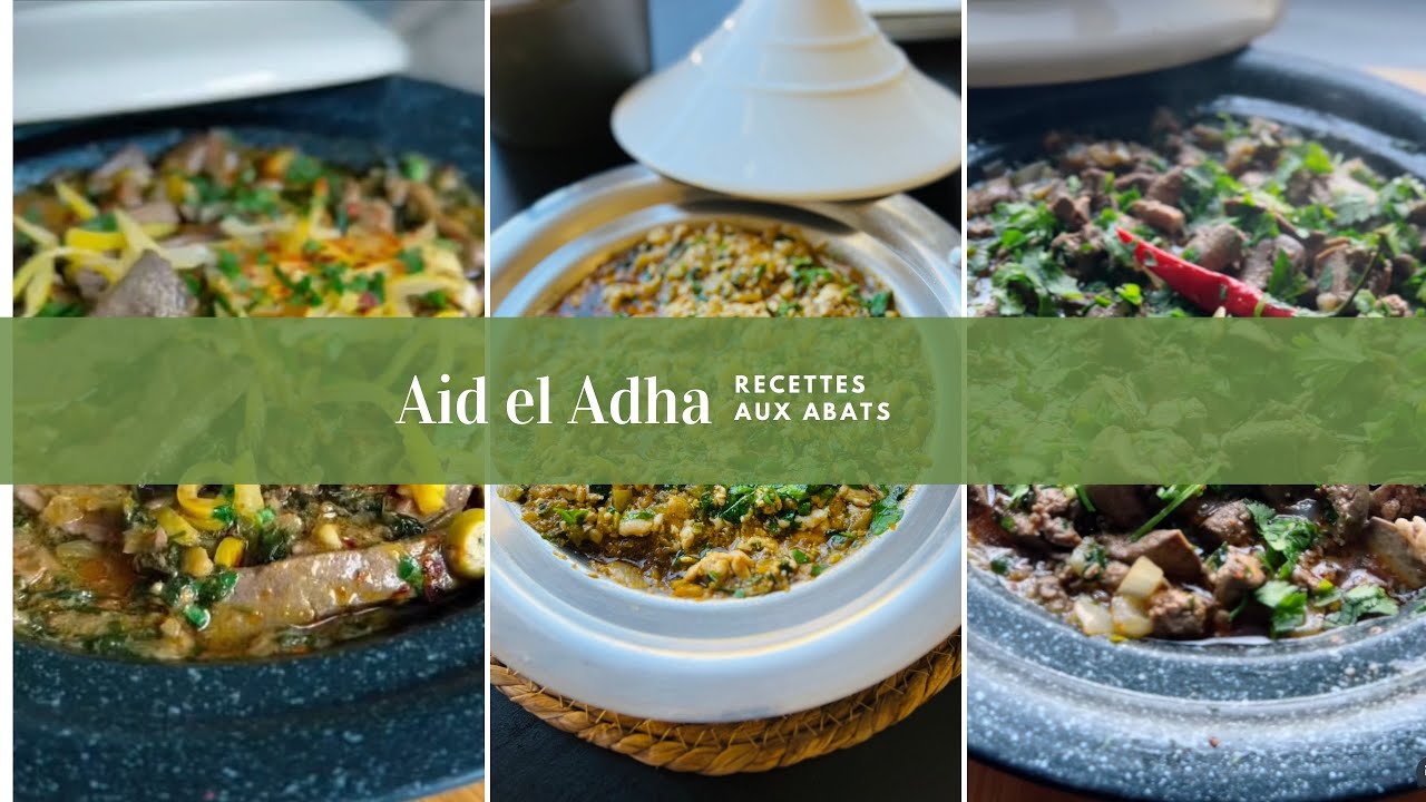 Recettes d'abats faciles et économiques pour l’aid el adha