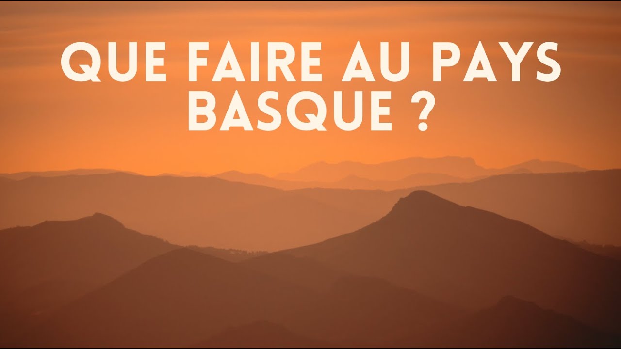 Les 5 choses à faire ABSOLUMENT au Pays Basque 💚❤️