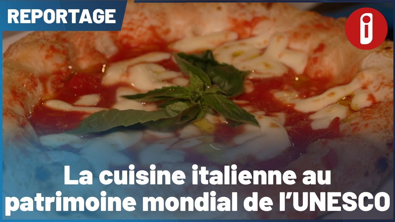 La cuisine italienne au patrimoine mondial de l'UNESCO